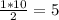 \frac{1*10}{2} = 5