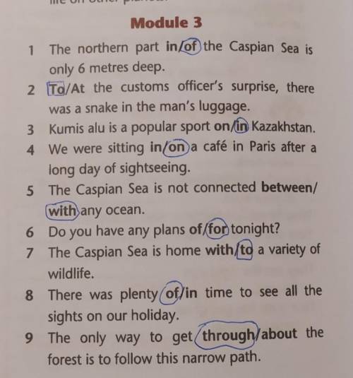 Module 3 1The northern part in/of the Caspian Sea isonly 6 metres deep.2 To/At the customs officer's