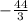 -\frac{44}{3}