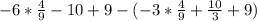 -6*\frac{4}{9} -10+9-(-3*\frac{4}{9} +\frac{10}{3} +9)