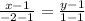 \frac{x-1}{-2-1} = \frac{y-1}{1-1}