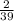 \frac{2}{39}