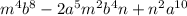 m^{4} b^{8} - 2a^{5} m^{2} b^{4}n+n^{2} a^{10}