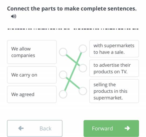 Persuasion Connect the parts to make complete sentences.We allow companiesWe carry onWe agreedwith s