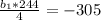 \frac{b_1*244}{4} =-305