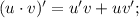 (u \cdot v)'=u'v+uv';