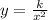 y=\frac{k}{x^{2} }