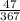 \frac{47}{367}