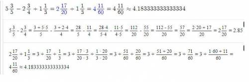 5 3/5 - 2 3/4 плюс 1 1/3 найди значение выражение​