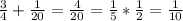 \frac{3}{4} +\frac{1}{20} =\frac{4}{20}= \frac{1}{5} *\frac{1}{2} =\frac{1}{10}