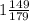 1 \frac{149}{179}