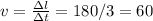 v=\frac{зl}{зt} =180/3=60