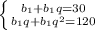 \left \{ {{b_1+b_1q=30} \atop {b_1q+b_1q^2=120}} \right.