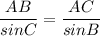 \dfrac{AB}{sinC} =\dfrac{AC}{sinB}