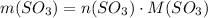 m(SO_3)= n(SO_3) \cdot M(SO_3)