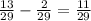 \frac{13}{29} -\frac{2}{29}=\frac{11}{29}