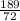 \frac{189}{72}