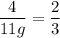 \dfrac{4}{11g} =\dfrac{2}{3}