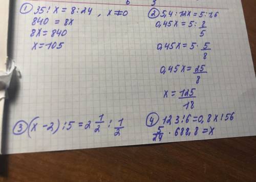 1) 35÷x=8÷242)5,4÷12x=5÷1,63)(x-2)÷5=2 1/2÷1/24)12,3÷6=0,8x÷56