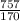 \frac{757}{170}