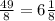 \frac{49}{8} = 6 \frac{1}{8}