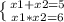 \left \{ {{x1 + x2 = 5} \atop {x1 * x2 = 6}} \right.