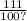 \frac{111}{100?}