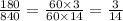 \frac{180}{840} = \frac{60 \times 3}{60 \times 14} = \frac{3}{14}