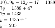 10)19y - 12y - 47 = 1388 \\ 7y = 1388 + 47 \\ 7y = 1435 \\ y = 1435 \div 7 \\ y = 205