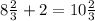 8\frac{2}{3} +2=10\frac{2}{3}