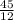 \frac{45}{12}