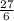 \frac{27}{6}