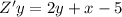 Z'y = 2y + x - 5