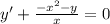 y' + \frac{-x^2-y}{x} =0