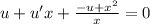 u+u'x+ \frac{-u+x^2}{x} =0