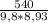 \frac{540}{9,8*8,93}