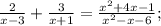 \frac{2}{x-3}+\frac{3}{x+1}=\frac{x^{2}+4x-1}{x^{2}-x-6};