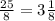 \frac{25}{8} = 3 \frac{1}{8}