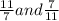 \frac{11}{7}and \frac{7}{11}