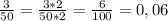 \frac{3}{50} =\frac{3*2}{50*2} =\frac{6}{100} =0,06