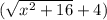 (\sqrt{x^2+16} +4)