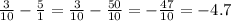 \frac{3}{10} - \frac{5}{1} = \frac{3}{10} - \frac{50}{10} = - \frac{47}{10} = - 4.7