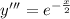 y''' = {e}^{ - \frac{x}{2} }