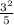 \frac{ {3}^{2} }{5}