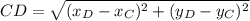 CD=\sqrt{(x_{D}-x_{C})^2+(y_{D}-y_{C})^2 }