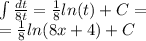 \int\limits \frac{dt}{8t} = \frac{1}{8} ln(t) + C = \\ = \frac{1}{8} ln(8x + 4) + C