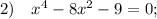 2) \quad x^{4}-8x^{2}-9=0;