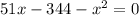 51x-344-x^{2} =0