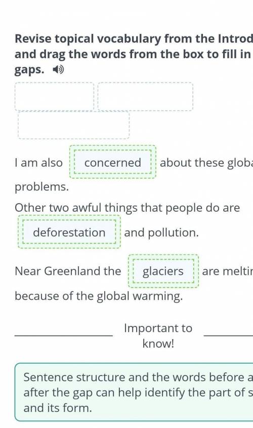 Earth citizens Revise topical vocabulary from the Introduction and drag the words from the box to fi