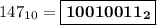 147_{10} = \boxed{\bf{10010011_{2}}}